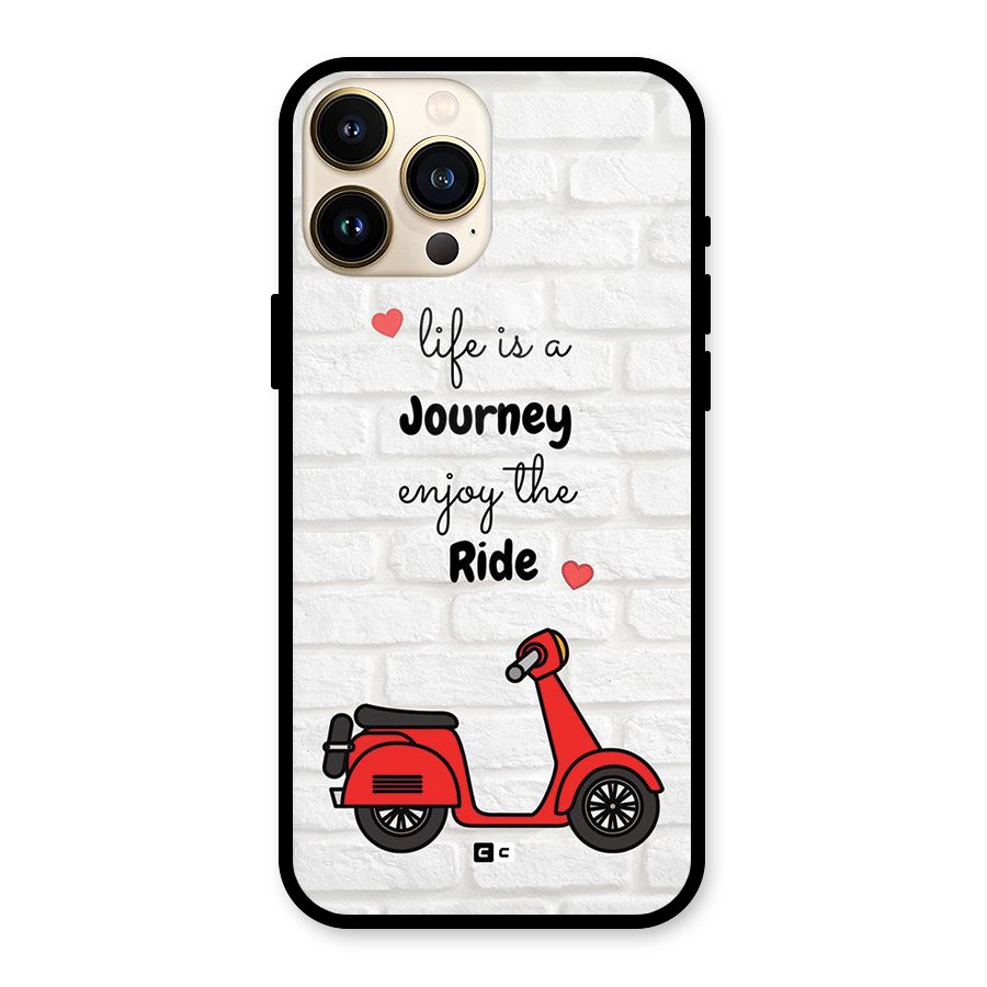 Life Is A Journey Glass Back Case for iPhone 13 Pro Max