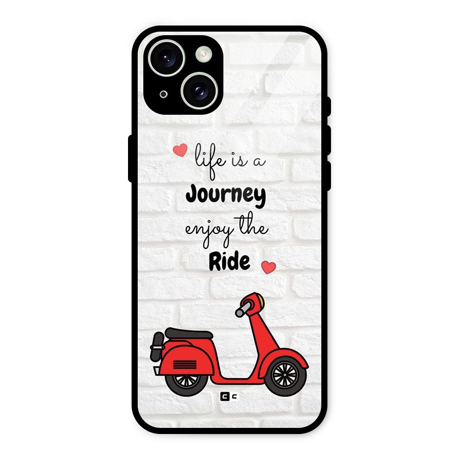 Life Is A Journey Glass Back Case for iPhone 15 Plus
