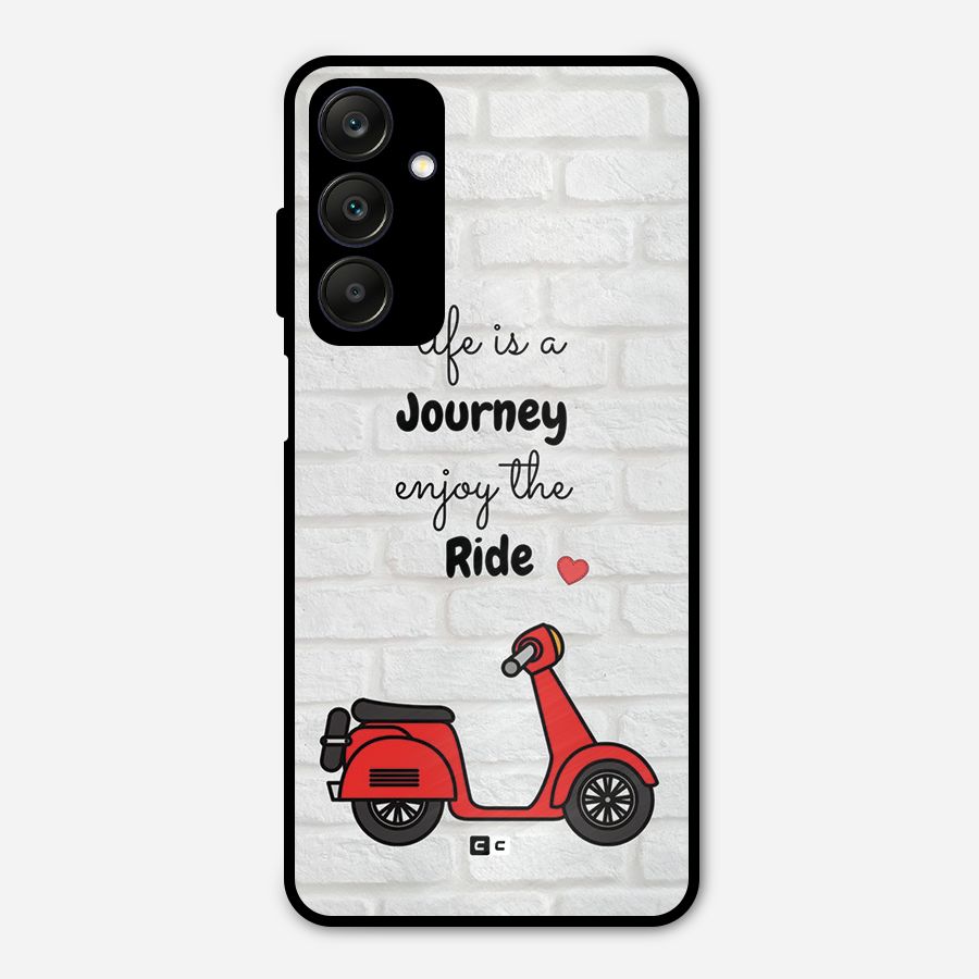 Life Is A Journey Metal Back Case for Galaxy A25 5G
