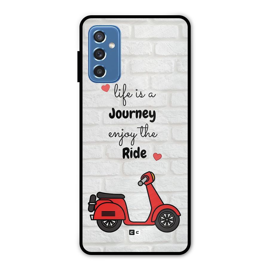 Life Is A Journey Metal Back Case for Galaxy M52 5G