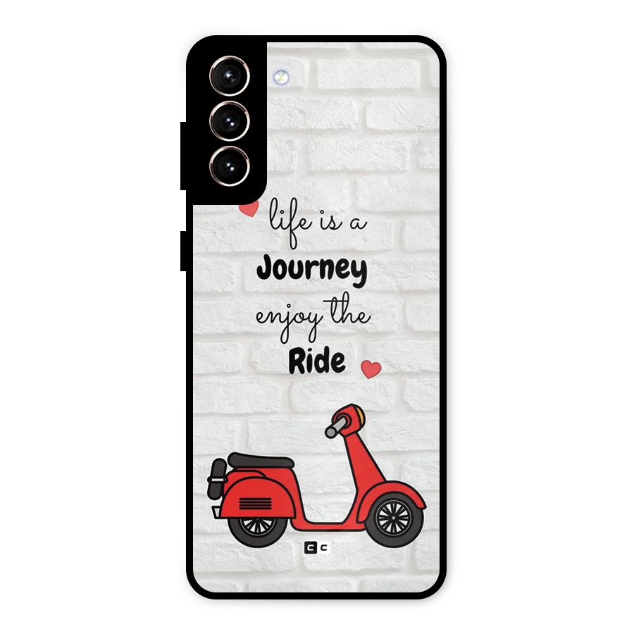 Life Is A Journey Metal Back Case for Galaxy S21 Plus