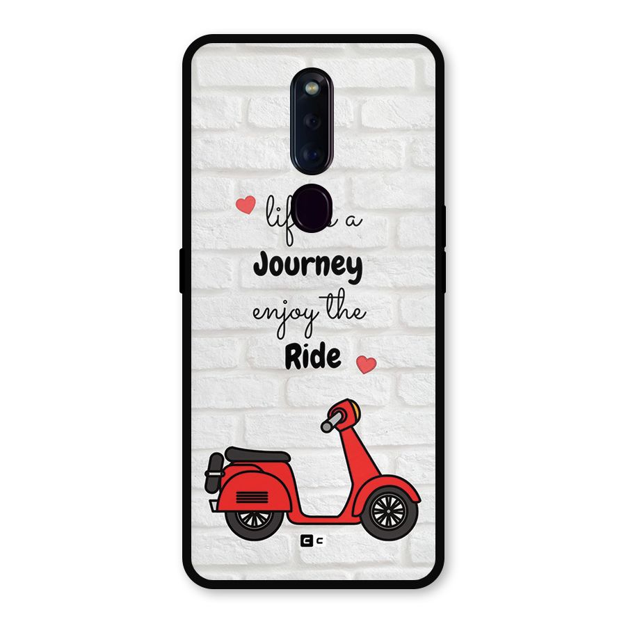 Life Is A Journey Metal Back Case for Oppo F11 Pro