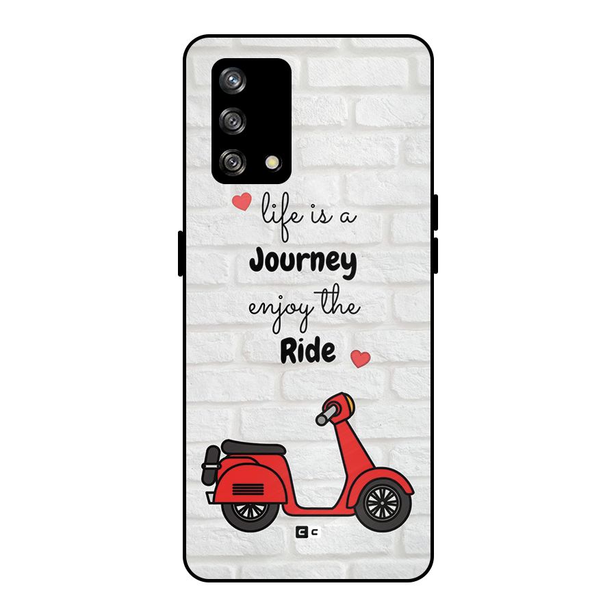 Life Is A Journey Metal Back Case for Oppo F19