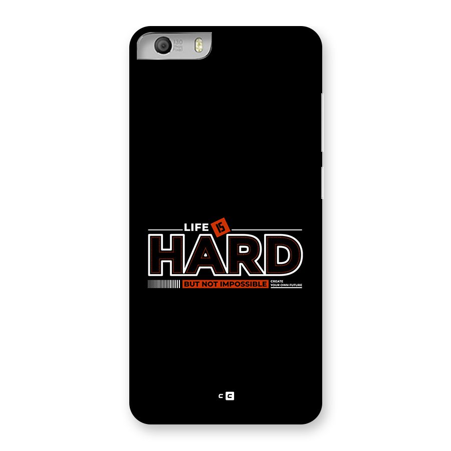 Life Is Hard Back Case for Canvas Knight 2