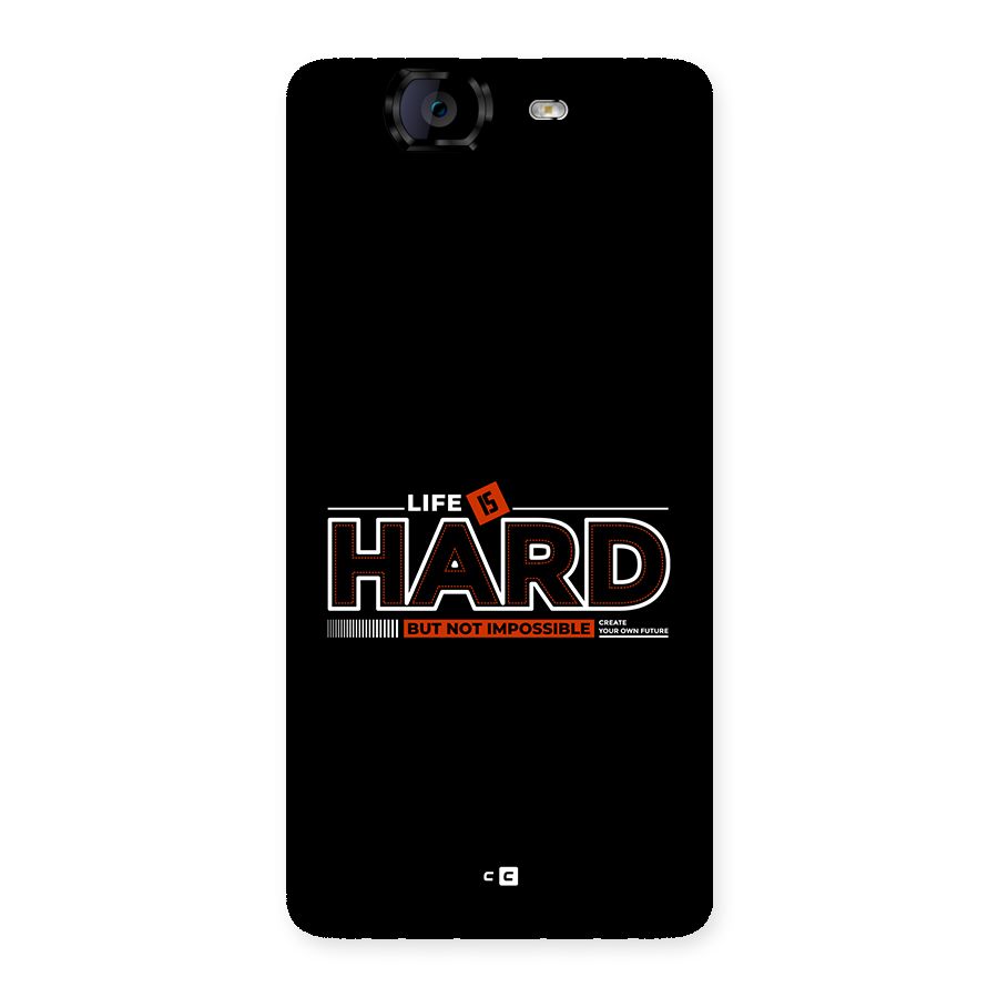 Life Is Hard Back Case for Canvas Knight A350