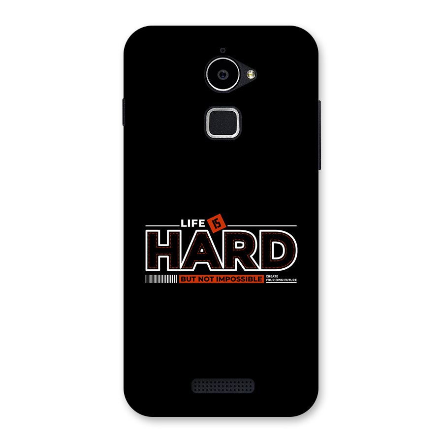 Life Is Hard Back Case for Coolpad Note 3 Lite