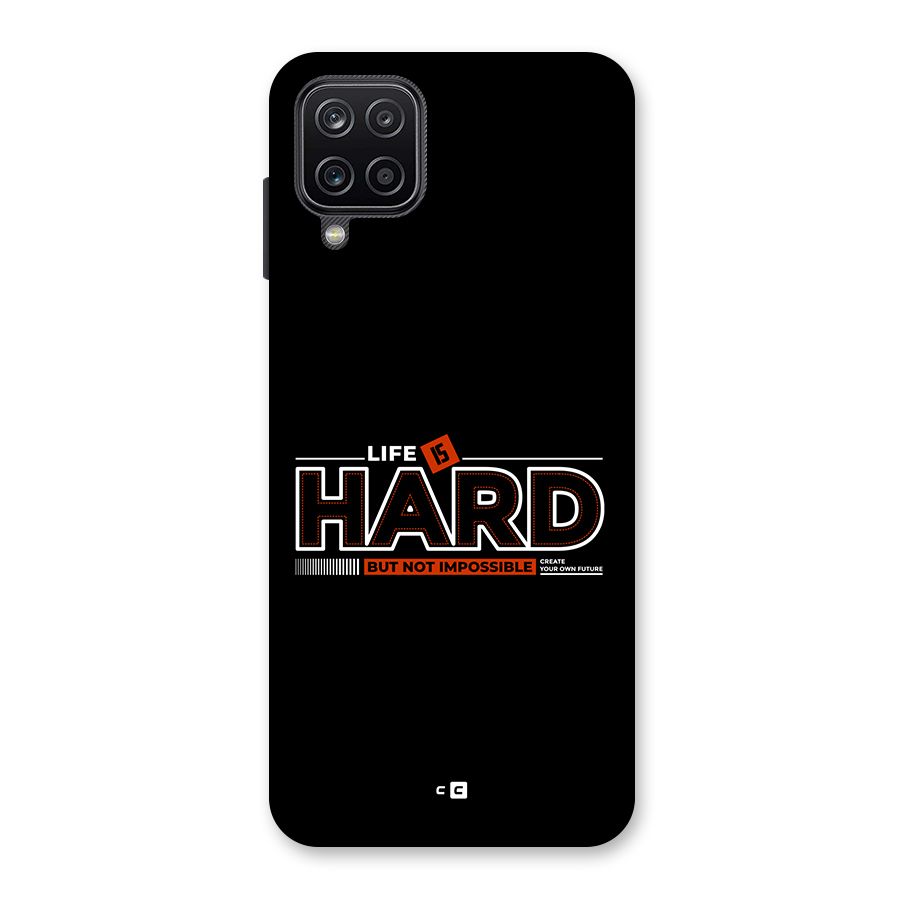 Life Is Hard Back Case for Galaxy A12