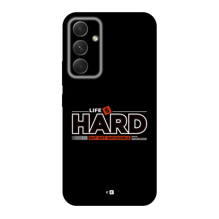 Life Is Hard Back Case for Galaxy A54