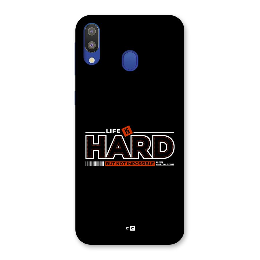 Life Is Hard Back Case for Galaxy M20