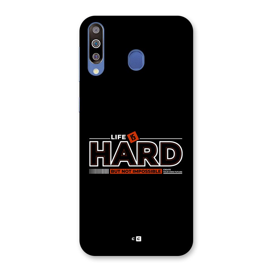 Life Is Hard Back Case for Galaxy M30