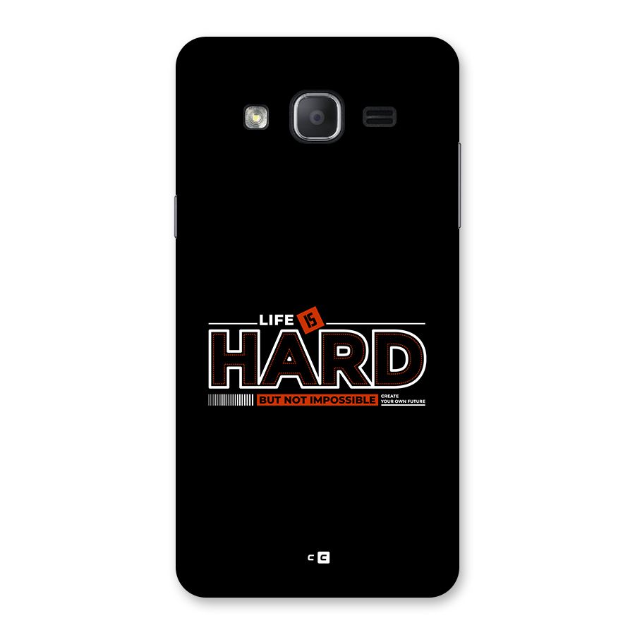 Life Is Hard Back Case for Galaxy On7 2015