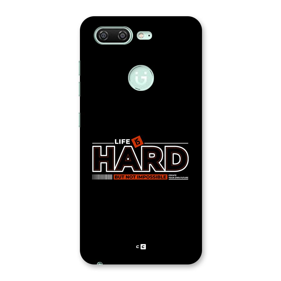 Life Is Hard Back Case for Gionee S10