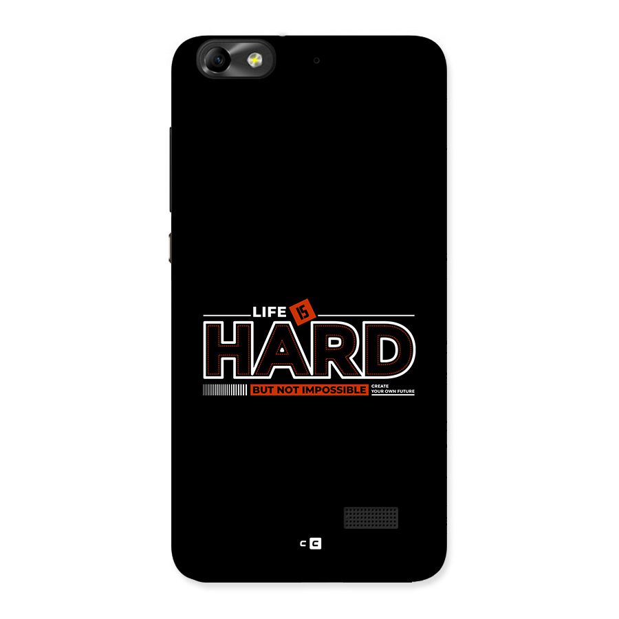 Life Is Hard Back Case for Honor 4C