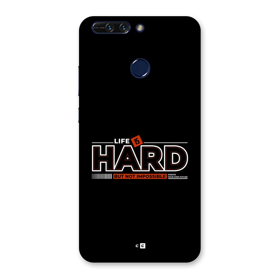 Life Is Hard Back Case for Honor 8 Pro