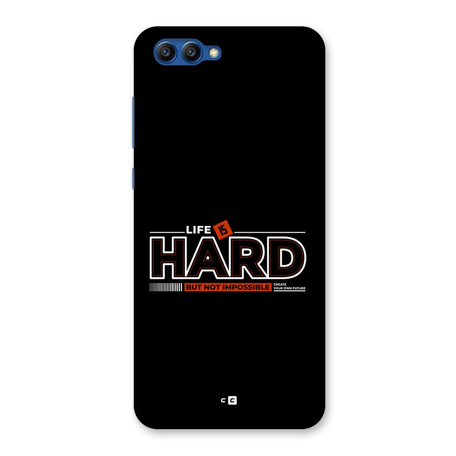 Life Is Hard Back Case for Honor View 10