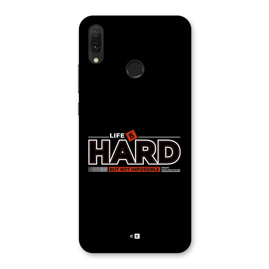 Life Is Hard Back Case for Huawei Y9 (2019)