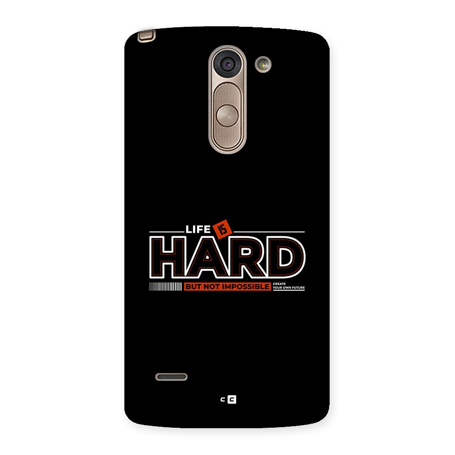 Life Is Hard Back Case for LG G3 Stylus