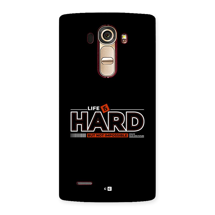 Life Is Hard Back Case for LG G4