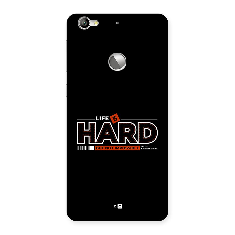 Life Is Hard Back Case for Le 1S