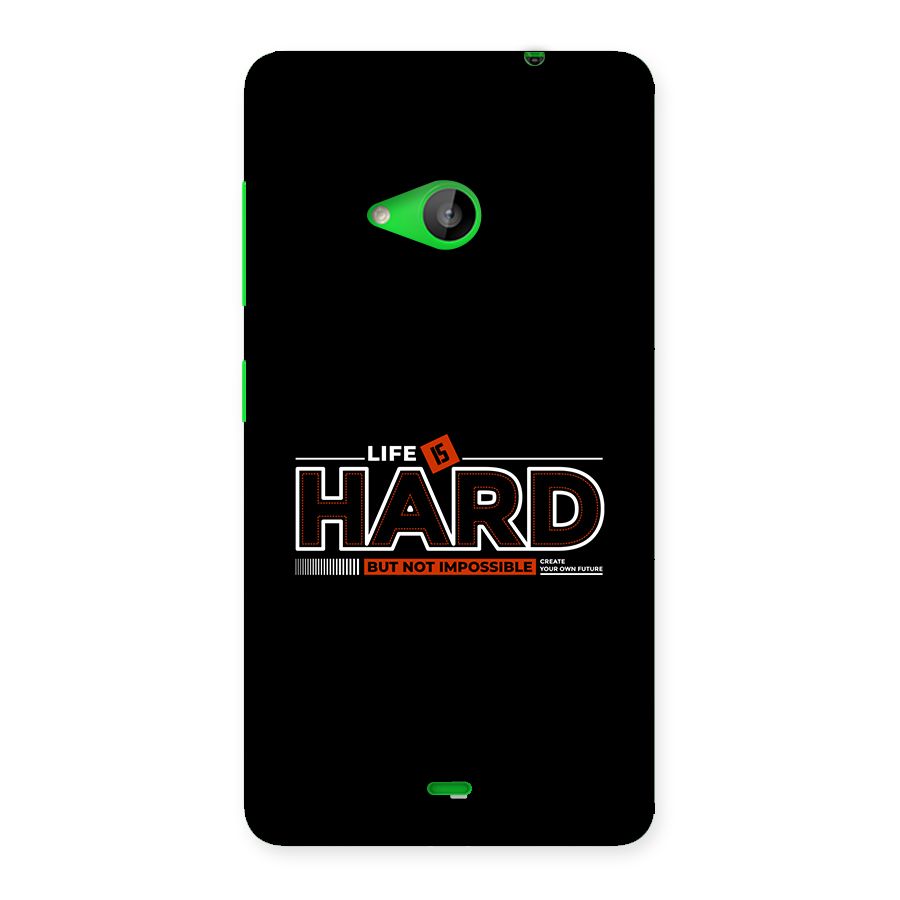 Life Is Hard Back Case for Lumia 535