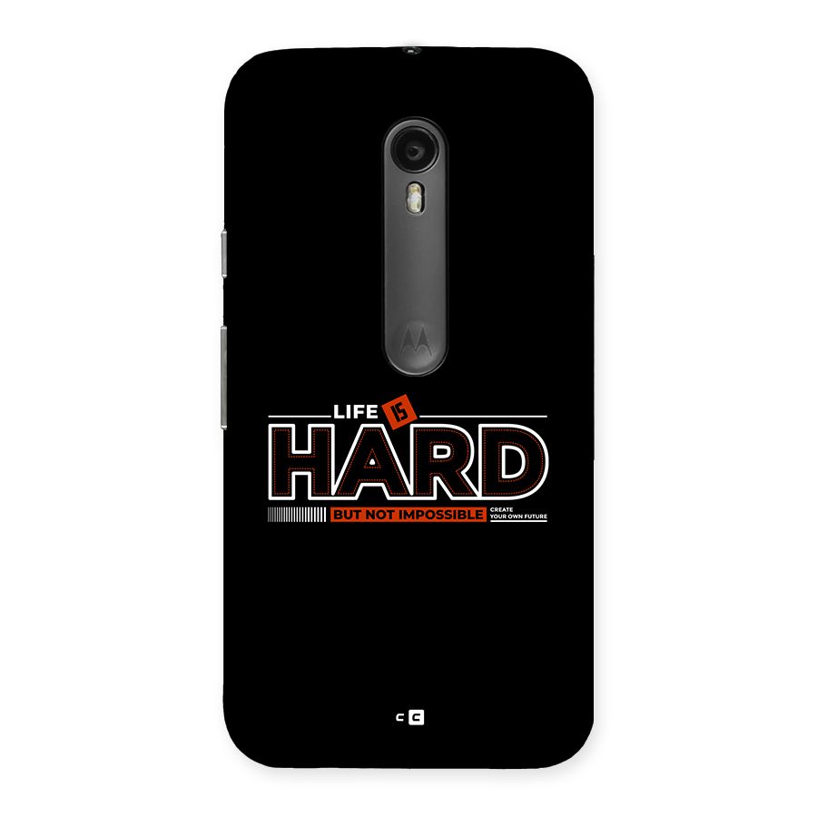 Life Is Hard Back Case for Moto G3
