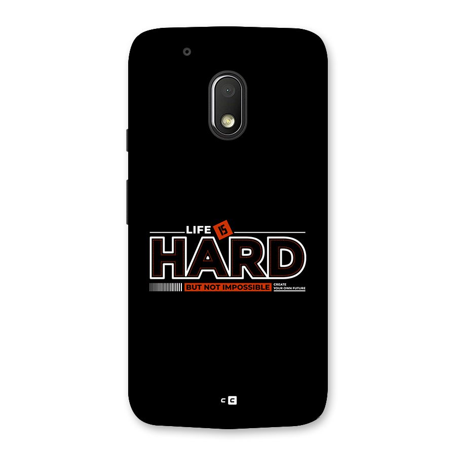 Life Is Hard Back Case for Moto G4 Play