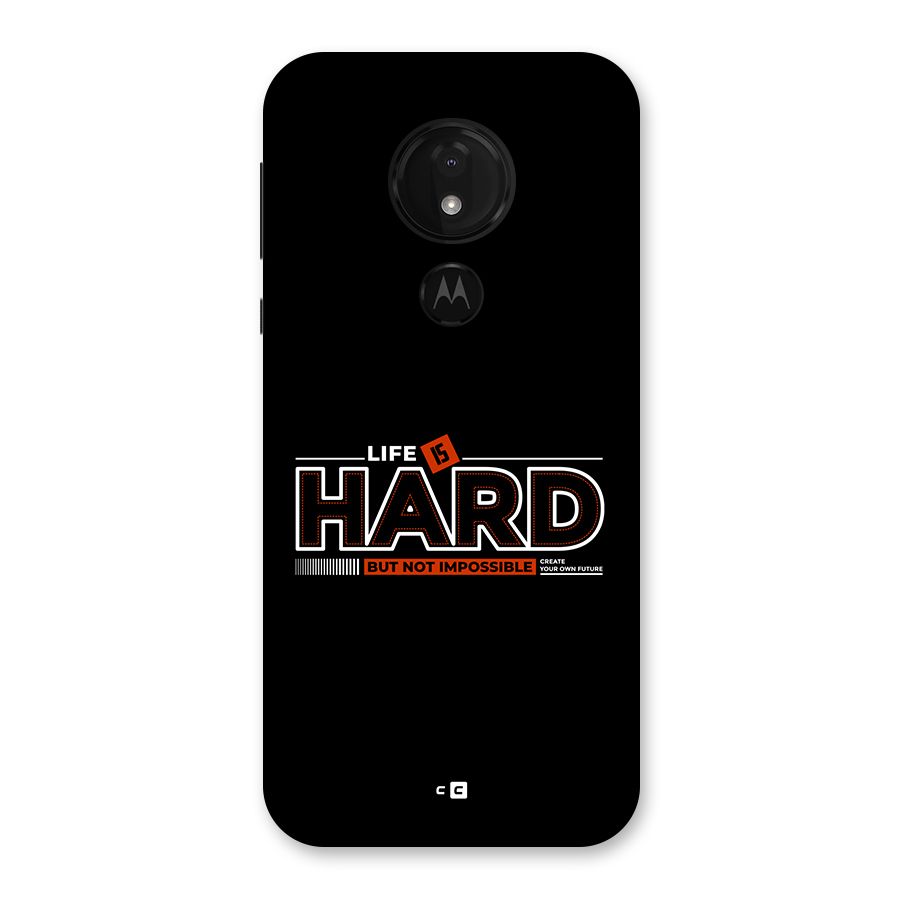 Life Is Hard Back Case for Moto G7 Power