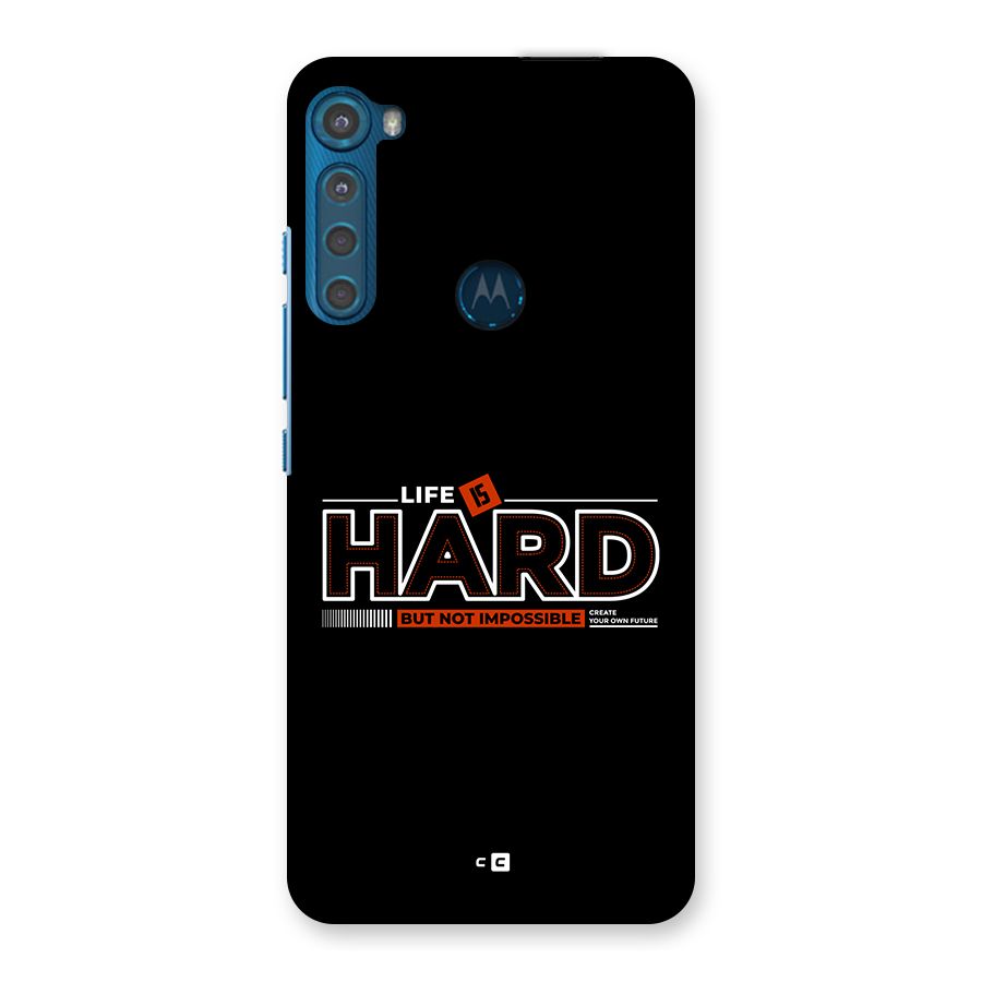 Life Is Hard Back Case for Motorola One Fusion Plus