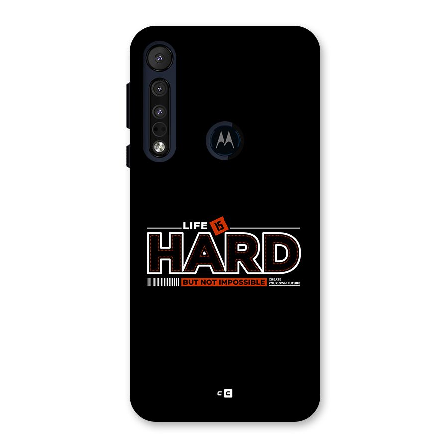 Life Is Hard Back Case for Motorola One Macro