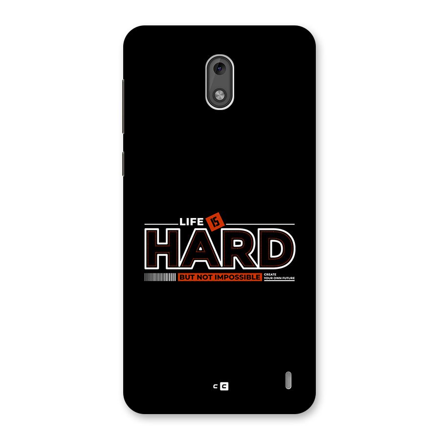 Life Is Hard Back Case for Nokia 2