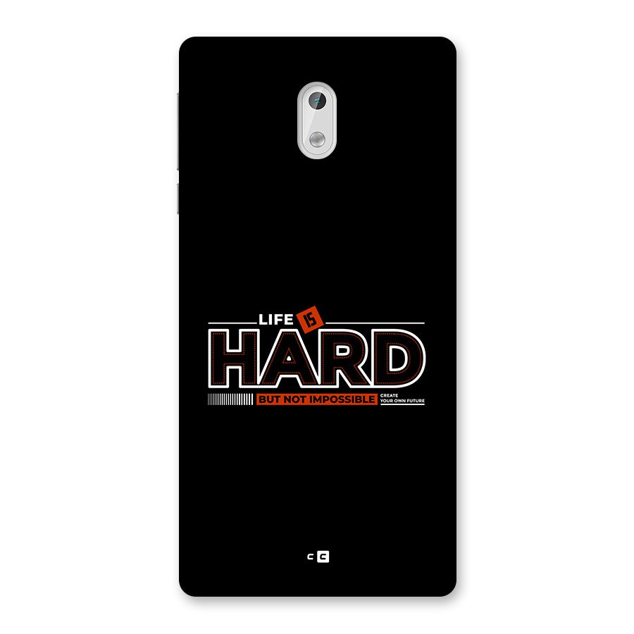 Life Is Hard Back Case for Nokia 3