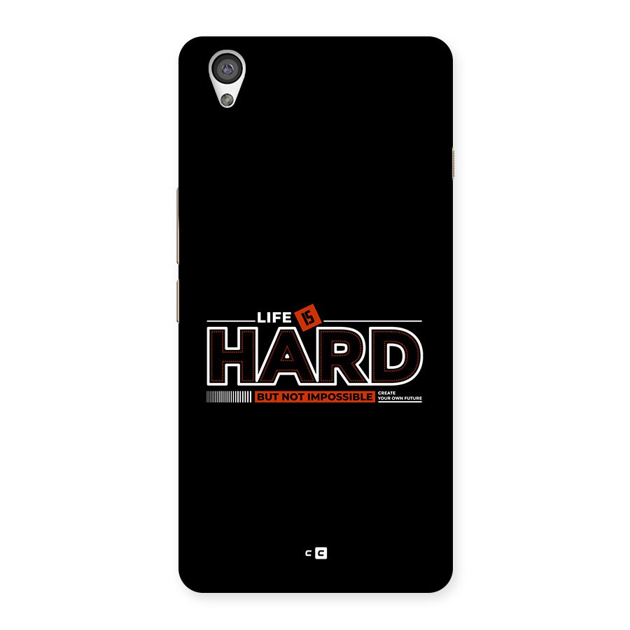 Life Is Hard Back Case for OnePlus X