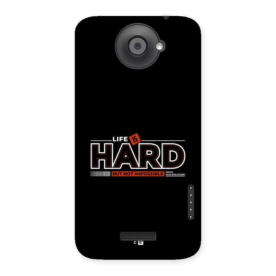 Life Is Hard Back Case for One X