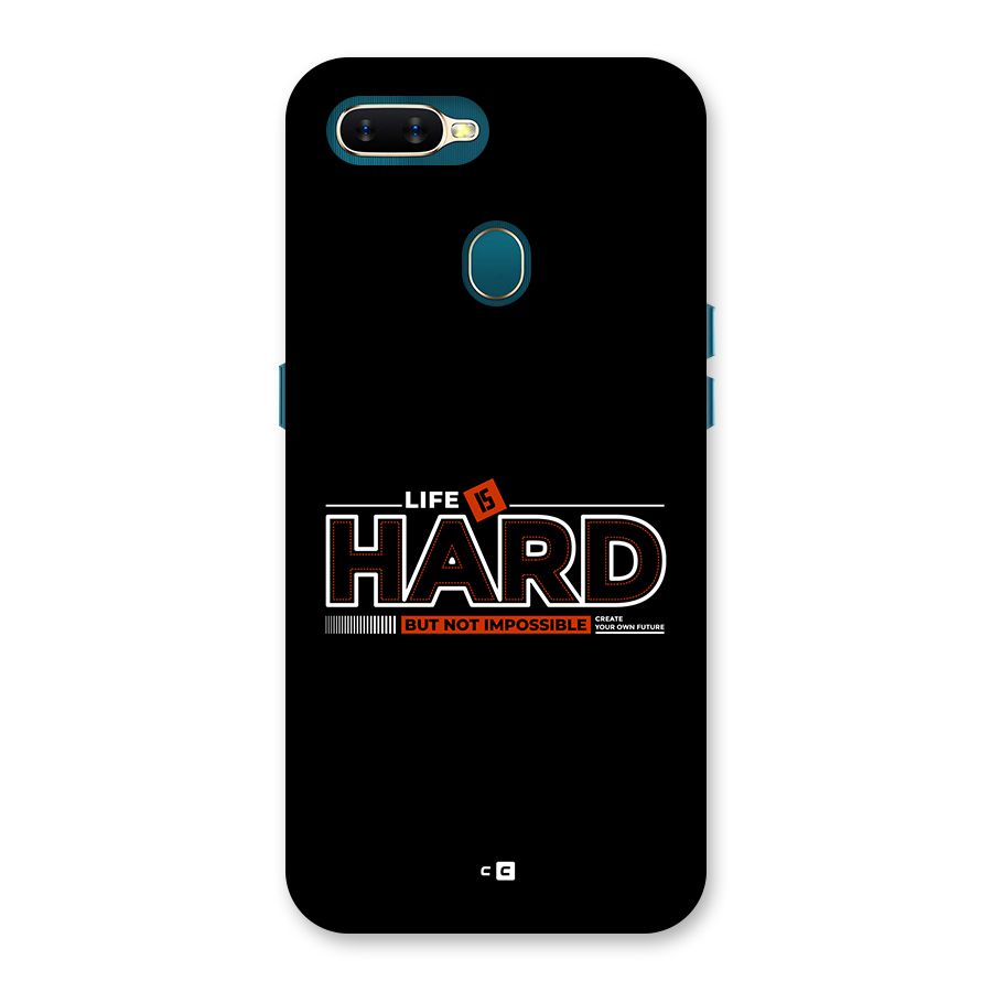 Life Is Hard Back Case for Oppo A7