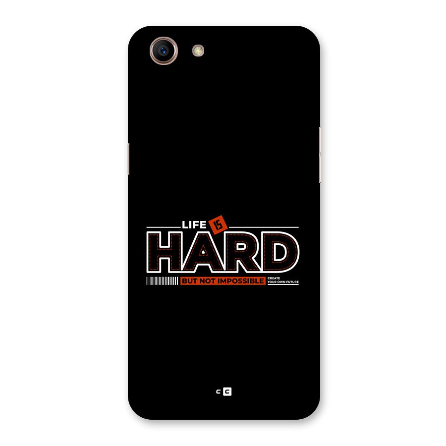 Life Is Hard Back Case for Oppo A83 (2018)