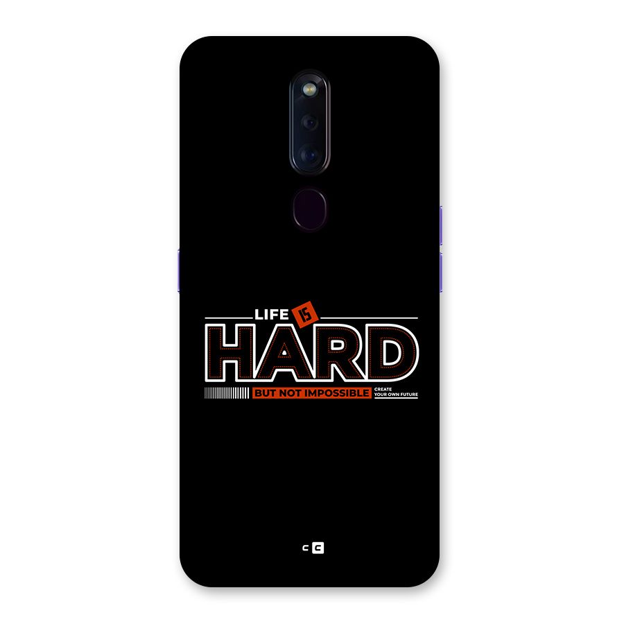 Life Is Hard Back Case for Oppo F11 Pro
