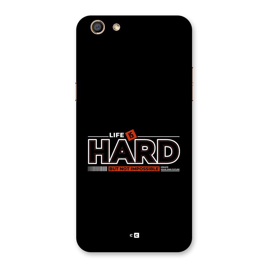 Life Is Hard Back Case for Oppo F3