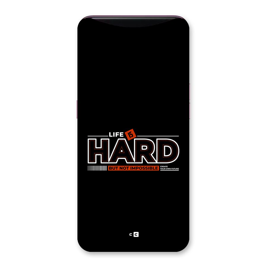 Life Is Hard Back Case for Oppo Find X