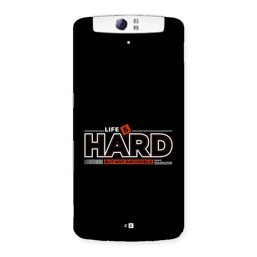 Life Is Hard Back Case for Oppo N1