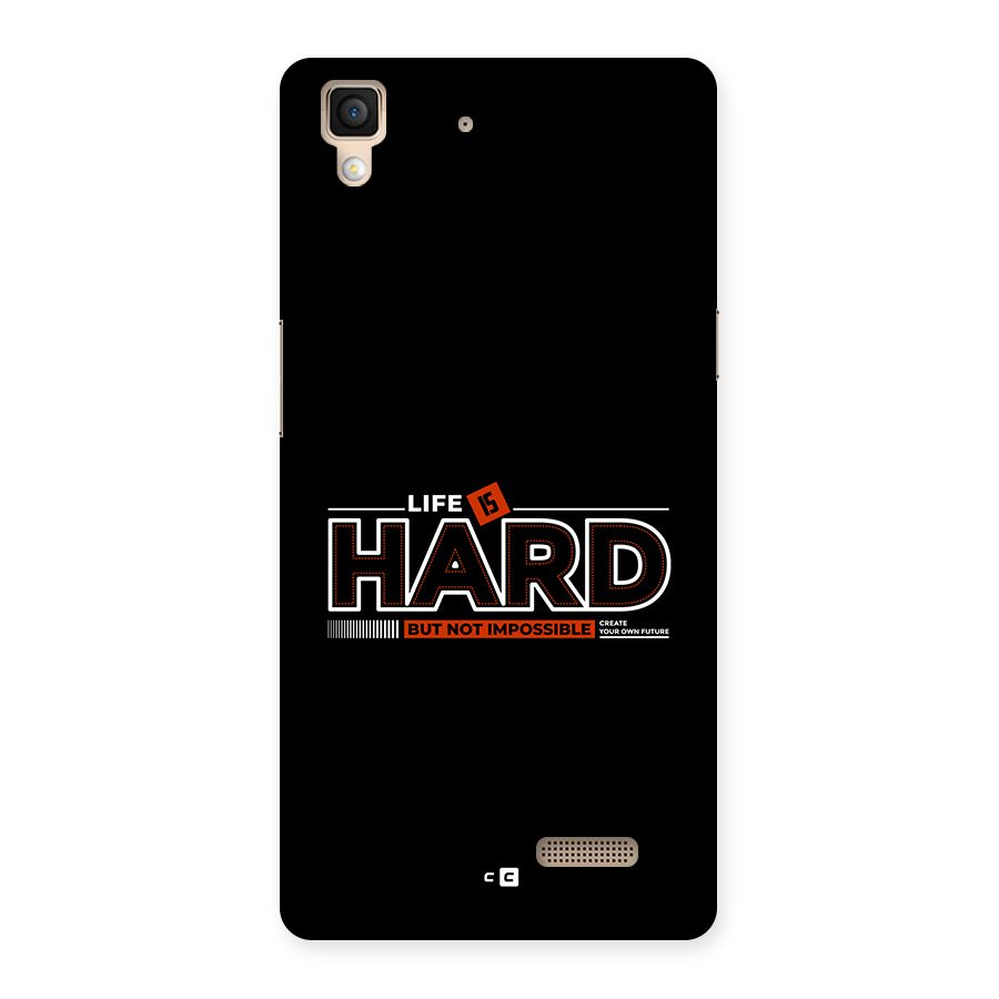 Life Is Hard Back Case for Oppo R7