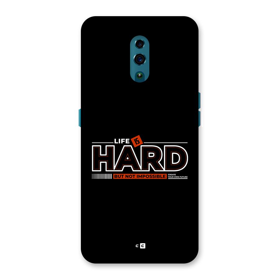 Life Is Hard Back Case for Oppo Reno