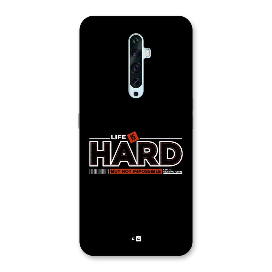 Life Is Hard Back Case for Oppo Reno2 F