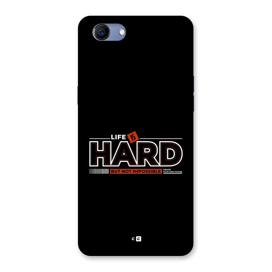 Life Is Hard Back Case for Realme 1