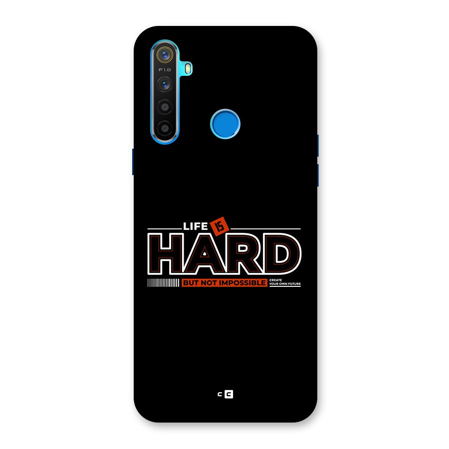 Life Is Hard Back Case for Realme 5