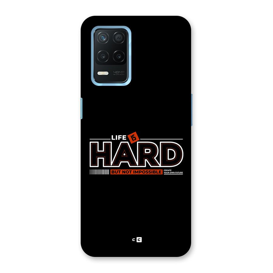Life Is Hard Back Case for Realme 8 5G