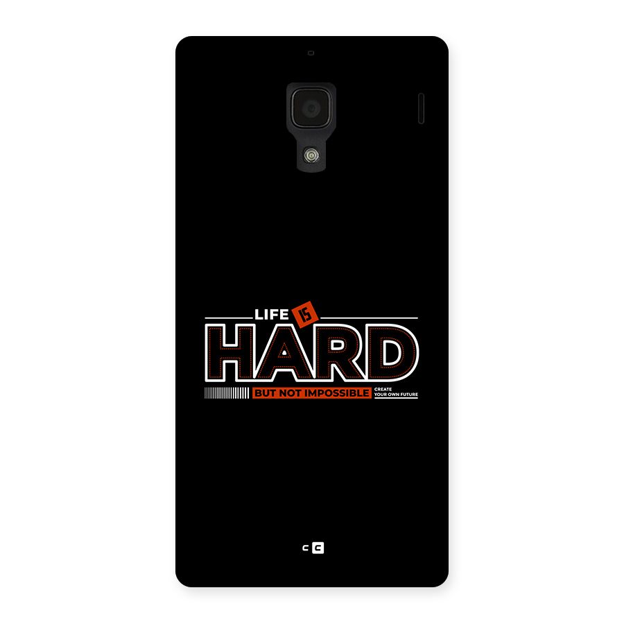 Life Is Hard Back Case for Redmi 1s