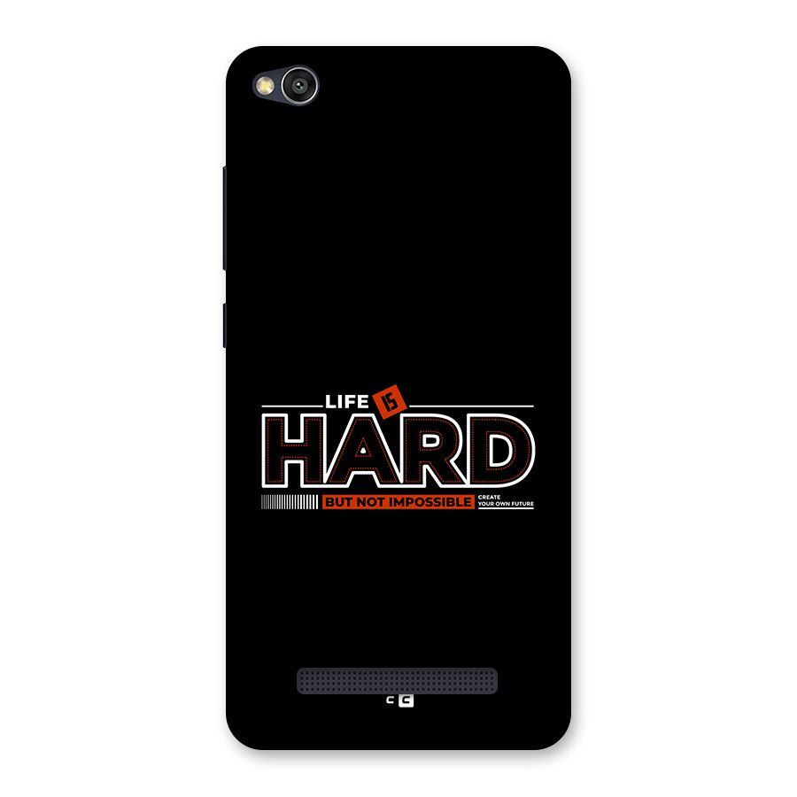 Life Is Hard Back Case for Redmi 4A