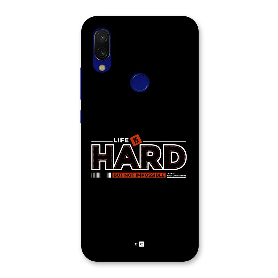 Life Is Hard Back Case for Redmi 7