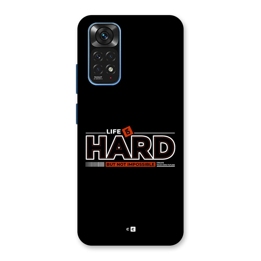 Life Is Hard Back Case for Redmi Note 11S