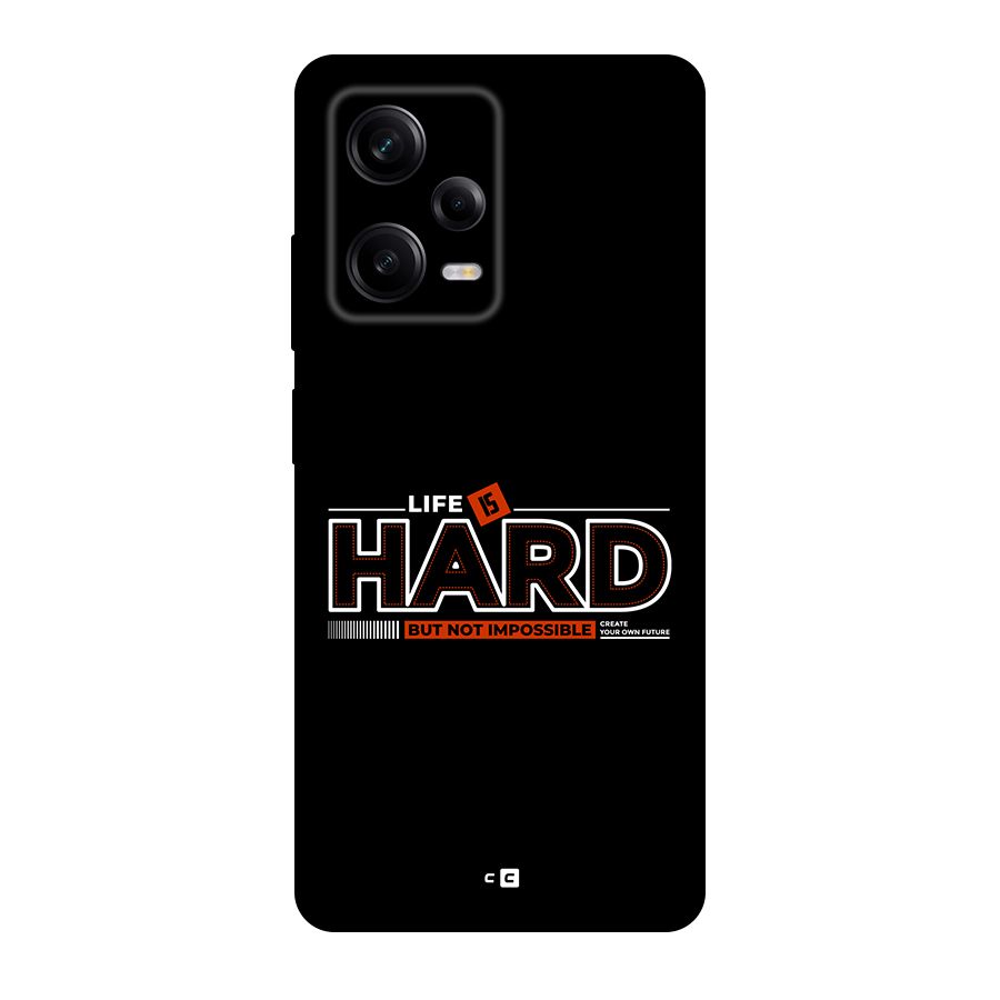 Life Is Hard Back Case for Redmi Note 12 Pro